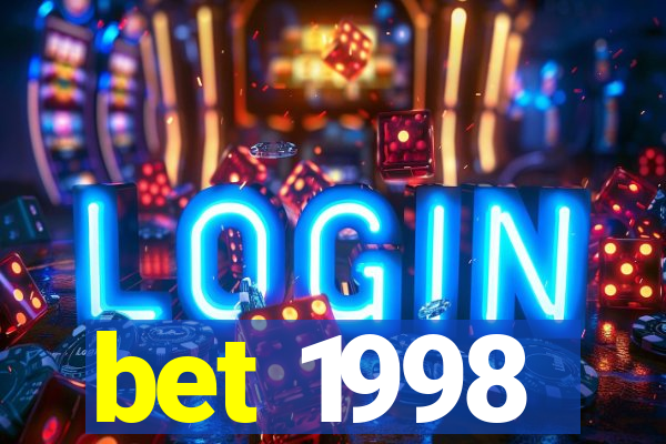 bet 1998